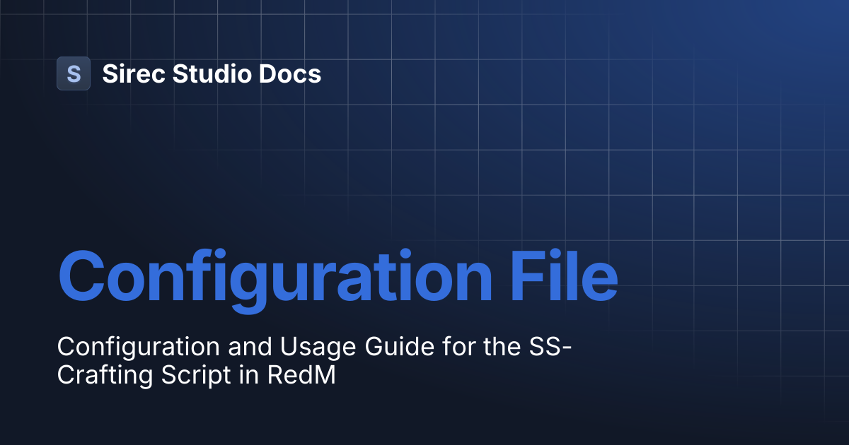 Configuration File | Sirec Studio Docs